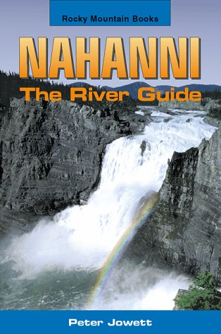 City Travel Guides Discounted  Books : Nahanni River Guide
