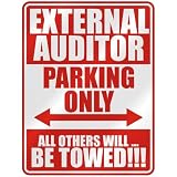  EXTERNAL AUDITOR PARKING ONLY  PARKING SIGN OCCUPATIONS