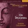 Abiding in Mindfulness, Vol. 3: On Dhamma