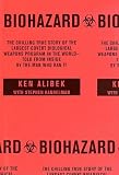 Books : Biohazard: The Chilling True Story of the Largest Covert Biological Weapons Program in the World--Told from Inside by the Man Who Ran It