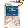 The Interpretation of Early Music by Robert Donington