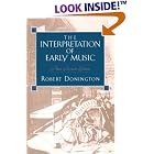 Click here to buy The Interpretation of Early Music by  Robert Donington.