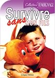Survivre sans mon fils