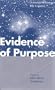 Evidence of Purpose: Scientists Discover the Creator