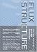 Flux Structure by Mutsuro Sasaki ISBN 4887062559