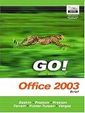 GO! with Microsoft Office 2003 Advanced (Go Series for Microsoft Office 2003)