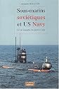 Sous-marins soviétiques et US Navy : De la conquête du pôle à Cuba