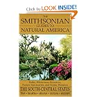 The Smithsonian Guides to Natural America: The South-Central States: Texas, Oklahoma, Arkansas,... by Mel White