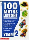 For Year 2 (100 Maths Lessons & More)