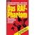 Das RAF-Phantom. Wozu Politik und Wirtschaft Terroristen brauchen.