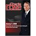 Charlie Rose with Jim Wooten; Susan Sontag; Dr. Ahmed Kamal Aboulmagd (January 7, 2005)