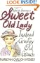 How to Become a Sweet Old Lady Instead of a Grumpy Old Grouch