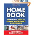 Home Book: The Ultimate Guide to Repairs and Improvements by Editors of Creative Homeowner, Authors of Creative Homeowner, and Editors of Creative Homeowner