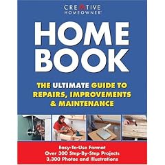 Home Book: The Ultimate Guide to Repairs, Improvements & Maintenance