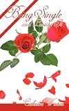 Being Single and Loving It