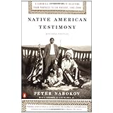 native american testimony a chronicle of indian white relations from prophecy to the present 1492 2000 revised