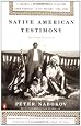 Native American Testimony: A Chronicle of Indian-White Relations from Prophecy to the Present, 1492-2000, Revised Edition