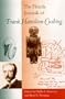 The Florida Journals of Frank Hamilton Cushing (Florida Museum of Natural History: Ripley P. Bullen Series)