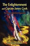 The Enlightenment and Captain James Cook: The Lono-Cook-Kirk-Regenesis