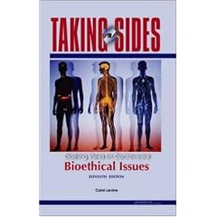 Taking Sides: Clashing Views on Controversial Bioethical Issues