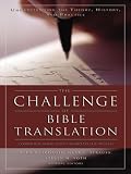 The Challenge of Bible Translation: Communicating God s Word to the World