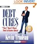 Debt Cures "They" Don't Want You to Know About