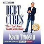 Debt Cures "They" Don't Want You to Know About