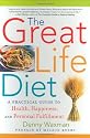 The Great Life Diet: A Practical Guide to Heath, Happiness, and Personal Fulfillment