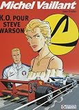 Michel Vaillant, Tome 34 : K.O. pour Steve Warson