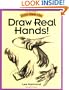 Draw Real Hands! (Discover Drawing)