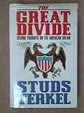 The great divide : second thoughts on the American dream