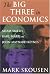 The Big Three in Economics: Adam Smith, Karl Marx, And John Maynard Keynes