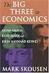 The Big Three in Economics: Adam Smith, Karl Marx, And John Maynard Keynes
