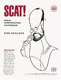 Scat! Vocal Improvisation Techniques (Vocal)