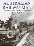 Australian Railwayman: From Cadet Engineer to Railways Commissioner