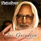Kirtaniyas, The Jai Gurudeva