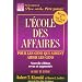 L'�cole des affaires : Pour les gens qui aiment aider les gens