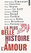 La plus belle histoire de l'amour
