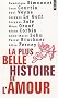 La plus belle histoire de l'amour