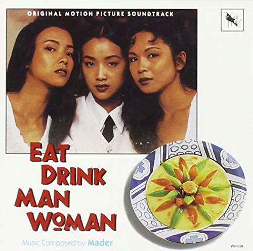 Eat Drink Man Woman: Original Motion Picture Soundtrack Mader