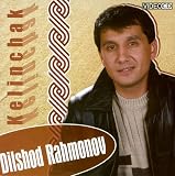 Dilshod Rahmonov - Kelinchak (VCD)