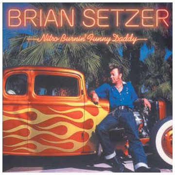 Brian Setzer - Nitro Burnin