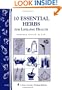 10 Essential Herbs for Lifelong Health: Storey Country Wisdom Bulletin A-218