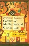 Professor Stewart's cabinet of mathematical curiosities