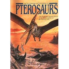 The Illustrated Encyclopaedia of Pterosaurs (Illustrated Encyclopedias)