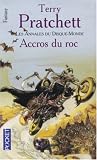 Les Annales du Disque-Monde, Tome 16 : Accros du roc par Terry Pratchett Les Annales du Disque-Monde, Tome 16 : Accros du roc par Pratchett