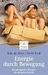 Energie durch Bewegung: Kinesiologische �bungen f�r die ganze Familie