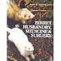 Ferret Husbandry, Medicine and Surgery