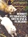 Ferret Husbandry, Medicine and Surgery