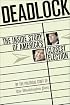 Deadlock: The Inside Story oF America's Closest Election